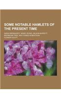 Some Notable Hamlets of the Present Time; Sarah Bernhardt, Henry Irving, Wilson Barrett, Beerbohm Tree, and Forbes Robertson