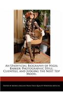An Unofficial Biography of Nigel Barker