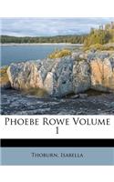 Phoebe Rowe Volume 1
