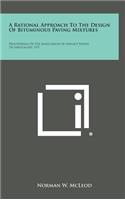A Rational Approach to the Design of Bituminous Paving Mixtures
