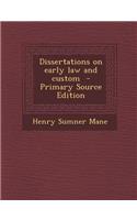 Dissertations on Early Law and Custom