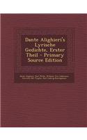 Dante Alighieri's Lyrische Gedichte, Erster Theil
