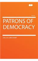 Patrons of Democracy