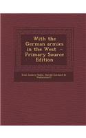 With the German Armies in the West: (English)