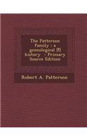 The Patterson Family: A Geneological [!] History