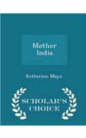 Mother India - Scholar's Choice Edition