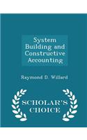 System Building and Constructive Accounting - Scholar's Choice Edition