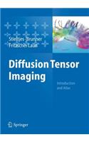 Diffusion Tensor Imaging: Introduction and Atlas