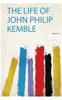 The Life of John Philip Kemble