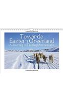 Towards Eastern Greenland - A Journey to Tasiilaq/Ammassalik / UK-Version 2017