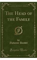 The Head of the Family (Classic Reprint)