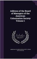 Address of the Board of Managers of the American Colonization Society Volume 1