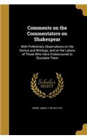 Comments on the Commentators on Shakespear