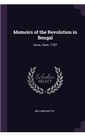 Memoirs of the Revolution in Bengal: Anno. Dom. 1757