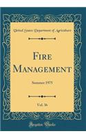 Fire Management, Vol. 36: Summer 1975 (Classic Reprint)