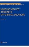 Modeling with Itô Stochastic Differential Equations