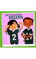 My Friend Has Dyslexia