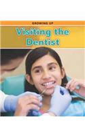 Visiting the Dentist: (Growing Up)