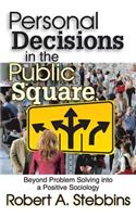 Personal Decisions in the Public Square