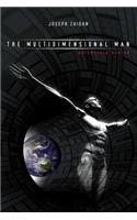 Multidimensional Man - Scientific Ethics-The Science of Man