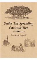 Under the Spreading Chestnut Tree: (English)