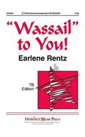Wassail To You!