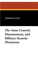 Arms Control, Disarmament, and Military Security Dictionary