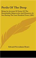Perils Of The Deep: Being An Account Of Some Of The Remarkable Shipwrecks And Disasters At Sea During The Last Hundred Years (1885)