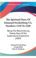 Spiritual Diary Of Emanuel Swedenborg V2, Numbers 1539 To 3240