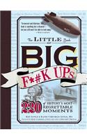 The Little Book of Big F*#k Ups