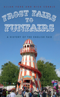 Frost Fairs to Funfairs