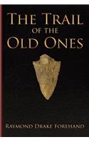 The Trail of the Old Ones