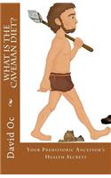 What is The Caveman Diet?: (English)