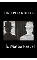Il fu Mattia Pascal