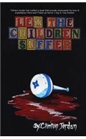Let the Children Suffer