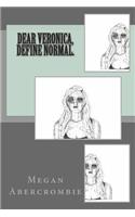 Dear Veronica, Define Normal