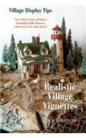 Realistic Village Vignettes: Now that I have all these beautiful little Houses, what can I do with them?(1 Village Vignettes)