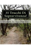 35 Trucchi Di Sopravvivenza!