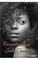Reconstructing Jada Channing
