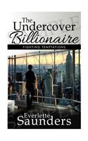 Undercover Billionaire, Fighting Temptations