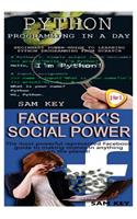 Python Programming In A Day & Facebook Social Power