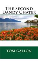 The Second Dandy Chater