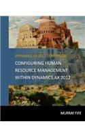 Configuring Human Resource Management Within Dynamics AX 2012