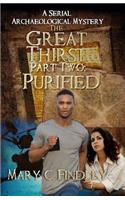 The Great Thirst Part Two: Purified: A Serial Archaeological Mystery