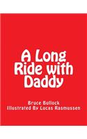 Long Ride with Daddy