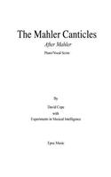 Mahler Canticles (After Mahler) piano/vocal score
