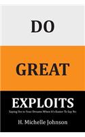 Do Great Exploits