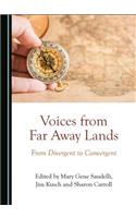 Voices from Far Away Lands: From Divergent to Convergent