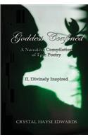 Goddess Confined: II. Divinely Inspired