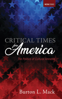 Critical Times for America